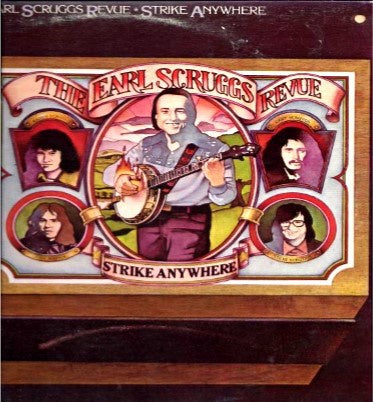 Earl Scruggs Revue ‎– Strike Anywhere - VG+ Lp Record 1977 USA Vinyl - Country / Bluegrass - Shuga Records