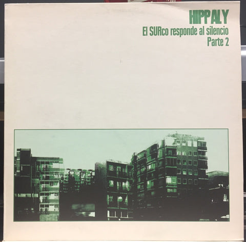 Hippaly ‎– El SURco Responde Al Silencio - Parte 2 - New Lp Record 1997 Spain Import 220 gram Vinyl - Hip Hop / Instrumental / Killer Spanish Beats