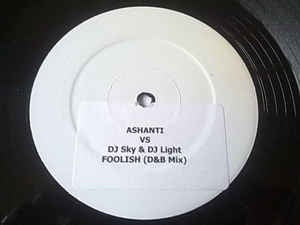 Ashanti – Foolish (DJ Light & DJ Sky Remixes) - Mint- 12" Single Record 2003 White Label Promo Vinyl - Drum n Bass