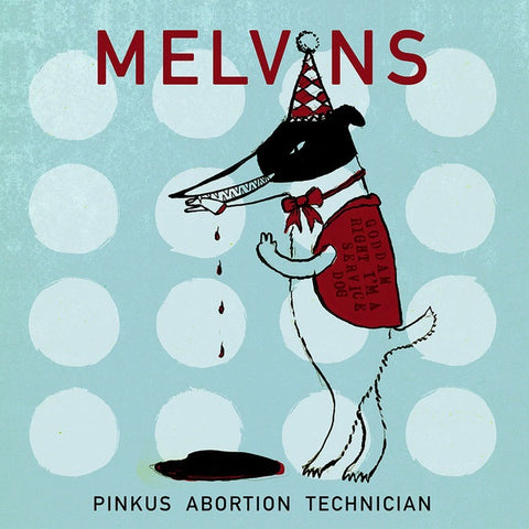 Melvins - Pinkus Abortion Technician - New 2x 10" Vinyl 2019 Ipecac Limited Colored Pressing - Punk / Noise