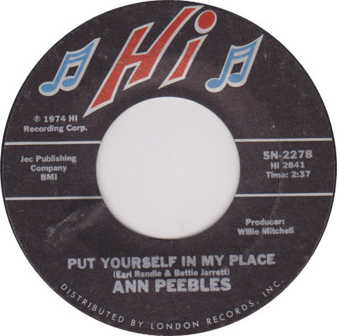 Ann Peebles ‎– Put Yourself In My Place / Until You Came Into My Life VG 7" Single 45RPM 1974 Hi USA - Funk / Soul