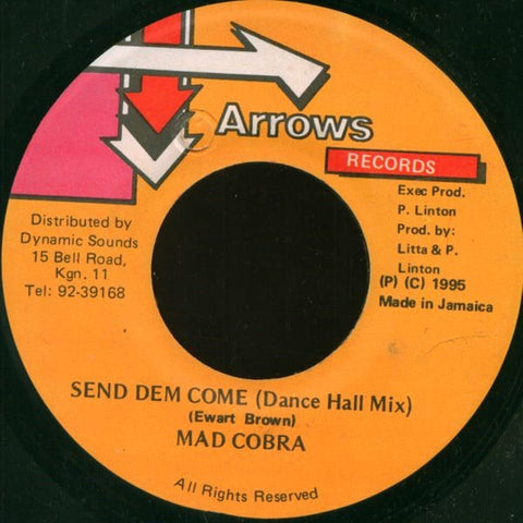 Mad Cobra - Send Dem Come (Dancehall Mix) / Send Dem Come (Classical Mix) - VG+ 7" Single 45rpm 1995 Arrows Jamaica - Reggae