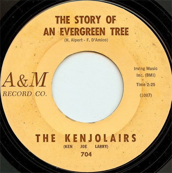 The Kenjolairs ‎– The Story Of An Evergreen Tree / Little White Lies - VG+ 7" Single 45rpm 1962 A&M Records USA -Pop / Vocal