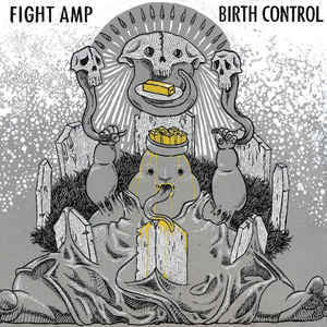 Fight Amp ‎– Birth Control - New Lp Record 2012 Translation Loss USA Vinyl - Hardcore / Punk