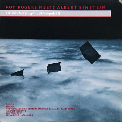 Sigmund Snopek III ‎– Roy Rogers Meets Albert Einstein (1982) - VG+ Lp Record 1987 Dali USA Original Vinyl - Psychedelic Rock