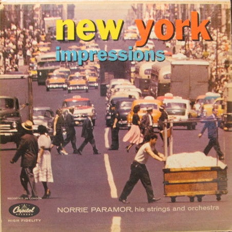 Norrie Paramor, His Strings And Orchestra ‎– New York Impressions - VG+ LP Record in Mono 1957 Capitol USA - Jazz / Romantic / Feelings