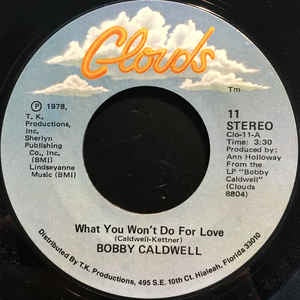 Bobby Caldwell ‎– What You Won't Do For Love - VG 7" 45 Single Record 1978 USA Vinyl - Disco