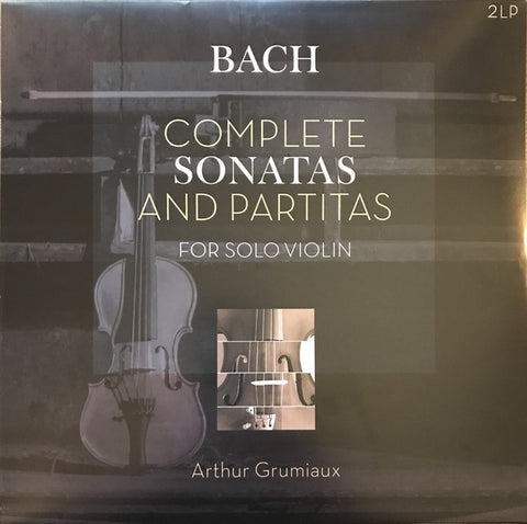 Arthur Grumiaux - Bach ‎– Complete Sonatas And Partitas For Solo Violin - New 2 LP Record 2017 Vinyl Passion Europe Import 180 gram Vinyl - Classical