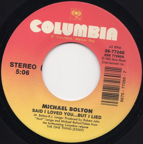 Michael Bolton ‎– Said I Loved You...But I Lied / Soul Provider - VG+ 7" Single 45rpm 1993 Columbia US - Pop