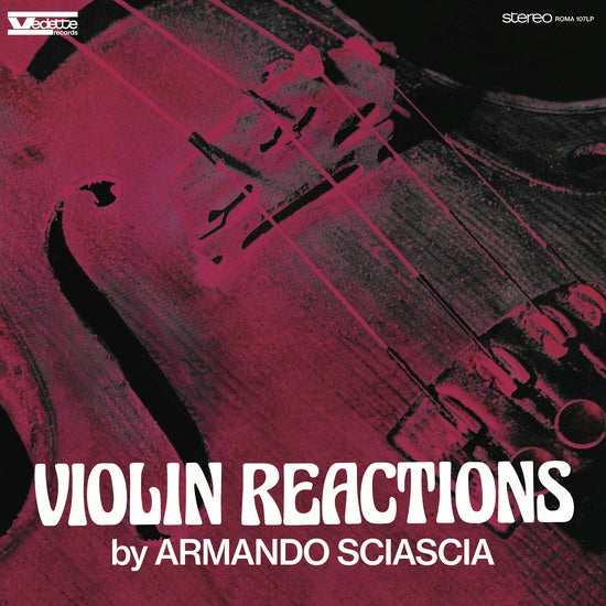 Armando Sciascia - Violin Reactions - New Vinyl Lp 2015 The Roundtable Limited Edition 200gram Remastered Replica Pressing with Exclusive Liner Notes and Unpublished Photos - Jazz / Classical / Experimental