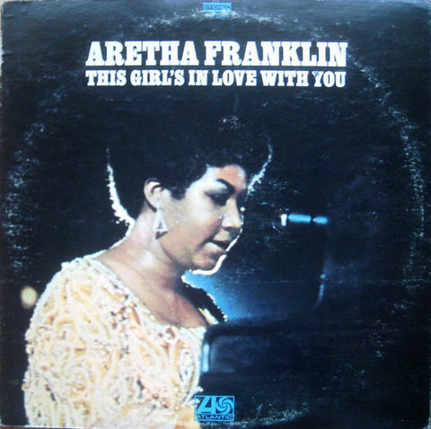 Aretha Franklin ‎– This Girl's In Love With You - VG+ Lp Record 1970 Stereo USA Vinyl - Soul / R&B