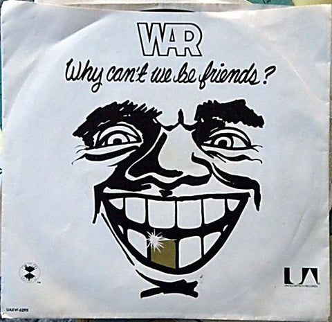 War- Why Can't We Be Friends / In Mazatlan- VG+ 7" Single 45RPM- 1975 United Artists Records USA- Funk/Soul