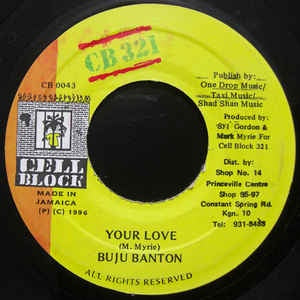 Buju Banton- Your Love- VG+ 7" Single 45RPM- 1996 Cell Block 321 Jamaica- Reggae/Dancehall