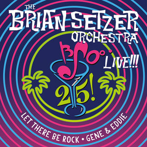 The Brian Setzer Orchestra - 25 Live! - New Vinyl Record 2017 Surfdog RSD Black Friday Release (Limited to 1000) - Jazz-Rock
