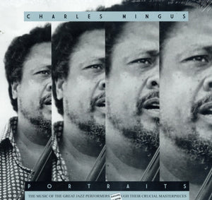 Charles Mingus – Portraits - New LP Record 2020 Portraits Germany Vinyl - Jazz / Bop - Shuga Records