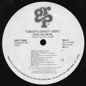 Dave Valentin Featuring Bruni Pagan - Loquita (Crazy Lady) - Mint 12" Single White Label Promo - GRP USA - Electronic / Funk / Soul