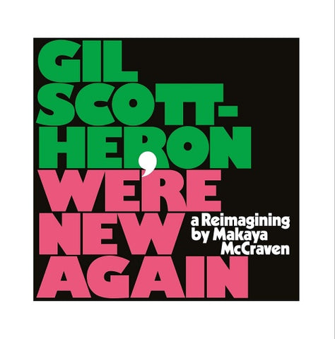 Gil Scott-Heron, Makaya McCraven ‎– We’re New Again (A Reimagining By Makaya McCraven) - New LP Record 2020 XL Recordings Europe Import Vinyl - Soul-Jazz