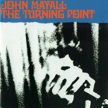 John Mayall – The Turning Point (1969) - New LP Record 2021 Friday Music Blue Translucent Vinyl - Blues Rock / Jazz Fusion