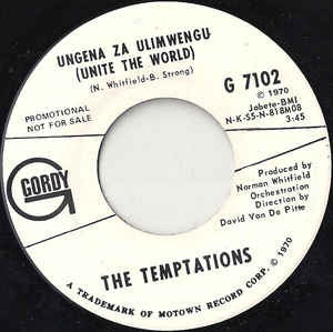 The Temptations ‎– Ungena Za Ulimwengu (Unite The World) - VG 7" Single 45RPM Promo 1970 Gordy USA - Funk / Soul