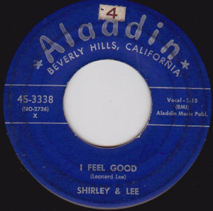 Shirley & Lee ‎– I Feel Good / Now That It's Over VG- (Low) 7" Single 1956 Aladdin Records - R&B
