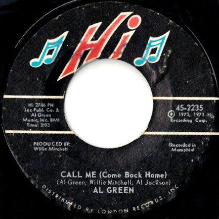 Al Green ‎– Call Me (Come Back Home) / What A Wonderful Thing Love Is - VG+ 45rpm 1972 USA - Soul