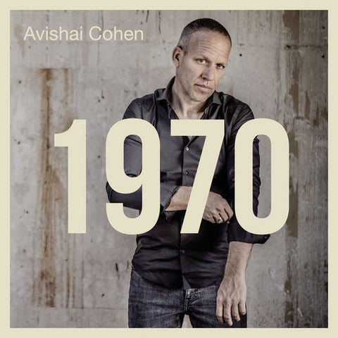 Avishai Cohen ‎– 1970 - New Lp Record 2017 CBS Sony Masterworks Europe Import Vinyl - Jazz
