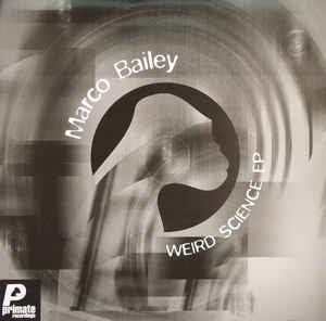 Marco Bailey ‎– Weird Science EP - Mint- 12" Single Record 2000 UK Import Primate Vinyl - Techno