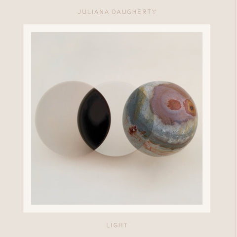 Juliana Daugherty - Light - New Vinyl Lp 2018 Western Vinyl Limited Edition Pressing on Milky-Clear Vinyl with Download - Indie Folk