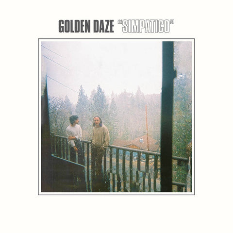 Golden Daze - Simpatico - New Vinyl Lp 2019 Autumn Tone Pressing with Gatefold Jacket - Psych / Dream Pop / Shoegaze