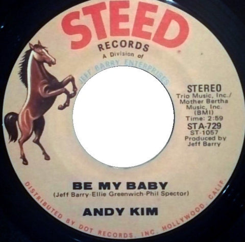 Andy Kim - Be My Baby / Love That Little Woman - VG+ 7" Single 45RPM 1970 Steed USA - Rock