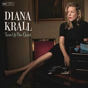Diana Krall - Turn Up The Quiet - New Vinyl Record 2017 Verve 2-LP Pressing with Download - Jazz / Traditional Pop