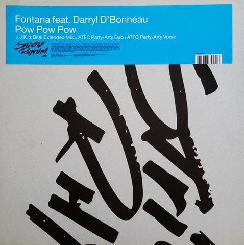Fontana Feat. Darryl D'Bonneau ‎– Pow Pow Pow  - New 12" Single 2001 UK Strictly Rhythm Vinyl - House
