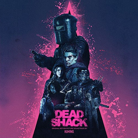 HUMANS ‎– Dead Shack (Original Motion Picture Soundtrack) - New Vinyl Lp 2018 Lakeshore Limited Edition Pressing on 140gram Pink Vinyl - Soundtrack / Synthwave