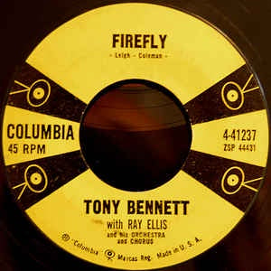 Tony Bennett - Firefly / The Night That Heaven Fell - VG+ 7" Single 45RPM 1958 Columbia USA - Jazz / Pop / Easy Listening