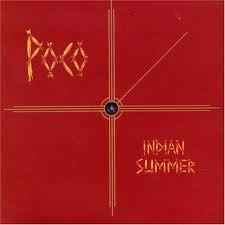 Poco - Indian Summer - VG+ Lp MCA Records USA - Rock / Folk / Country