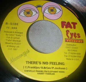 Chevelle Franklyn / Elephant Man / Harry Toddler - There's No Feeling - VG 7" Single 45RPM 1997 Fat Eyes Records USA - Reggae