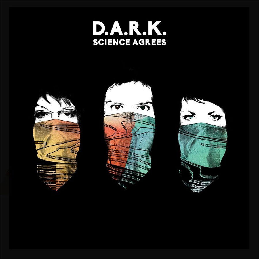 D.A.R.K. - Science Agrees - New Vinyl Record 2016 Cooking Vinyl Debut feat. members of Cranberries, Smiths - Alt-Rock