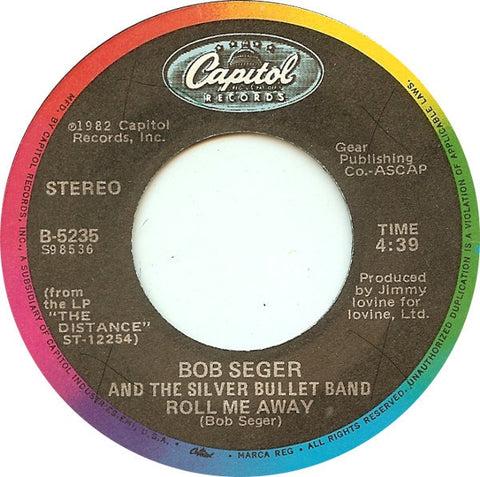 Bob Seger And The Silver Bullet Band ‎– Roll Me Away / Boomtown Blues - VG+ 45rpm 1982 USA - Rock / Pop