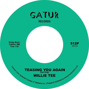 Willie Tee - Teasing You Again / Your Love, My Love Together (1972) New 7" Single Record Store Day UK 2020 Gatur UK RSD Vinyl - Soul / Funk