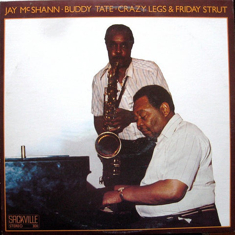 Jay McShann · Buddy Tate ‎– Crazy Legs & Friday Strut - VG+ Lp Record 1977 Sackville Canada Vinyl - Jazz