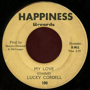 Lucky Cordell - My Love / You Made A Man Of Me VG- - 7" Single 45RPM 1967 Happiness USA - Funk/Soul