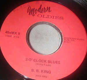 B.B. King- 3 O'Clock Blues / Did You Ever Love A Woman- VG- 7" Single 45RPM- Modern Oldies USA- Blues