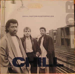 Chill Factor ‎– Conversation - M- 12" Single 1987 Warner Bros. Records USA - Synth-Pop