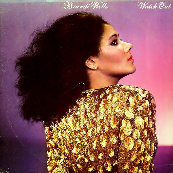 Brandi Wells ‎- Watch Out - Mint- Stereo 1981 USA - Funk / Soul - Shuga Records