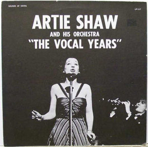 Artie Shaw And His Orchestra ‎– The Vocal Years - Mint- Lp Record USA Original Vinyl - Jazz - Shuga Records