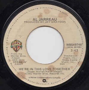 Al Jarreau ‎– We're In This Love Together / Alonzo - VG+ 7" Single 1981 Warner Bros. USA - Jazz