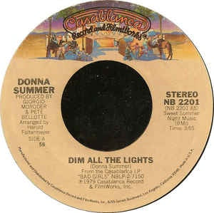 Donna Summer ‎– Dim All The Lights / There Will Always Be A You Mint- – 7" Single 45RPM 1979 Casablanca USA - Funk/Soul/Disco