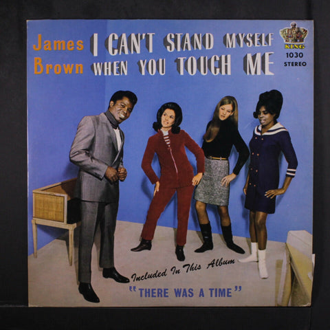 James Brown And The Famous Flames ‎– I Can't Stand Myself When You Touch Me - VG Lp Record 1968 King USA Stereo Original Vinyl - Funk / Soul