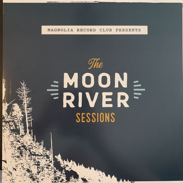 Various ‎– The Moon River Sessions - New Lp Record 2019 Magnolia Record Club Exclusive Blue Splatter With Yellow Center Vinyl - Folk - Shuga Records
