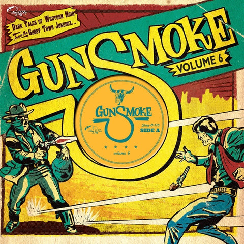 Various ‎– Gunsmoke Volume 6 - Dark Tales Of Western Noir From The Ghost Town Jukebox - New 10" LP Record 2020 Stag-O-Lee German Import Vinyl - Rockabilly / Country